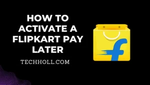 How to activate a Flipkart pay later
