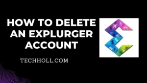How to delete an Explurger account